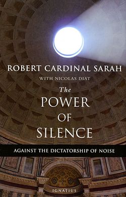 Book discussion to focus on Cardinal Sarah's 'The Power of Silence: Against the Dictatorship of Noise'