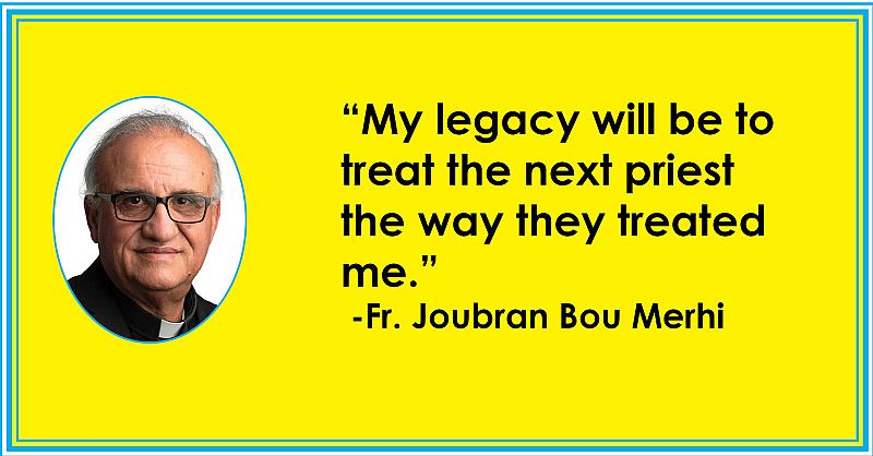 Priests retire effective Aug. 1/Father Joubran Bou Merhi